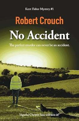 No Accident, by Robert Crouch
